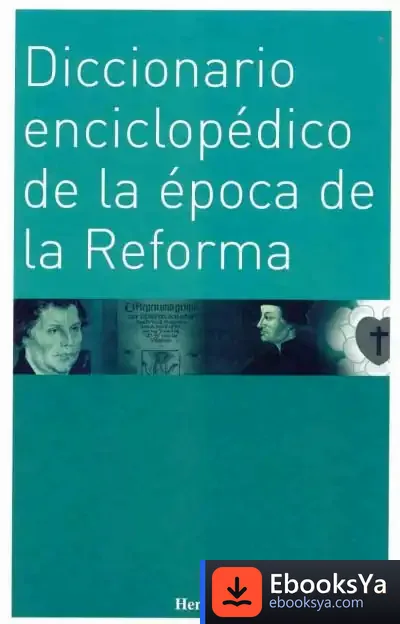 Descargar Diccionario Enciclopédico De La Época De La Reforma de Walter Kasper