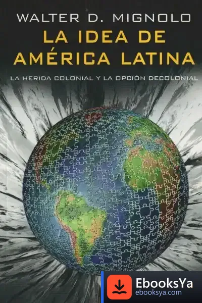 Descargar La Idea De América Latina de Juan Terradillos Basoco