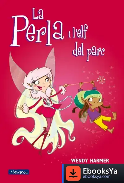 Descargar La Perla I L'Elf Del Parc (Le Perla)