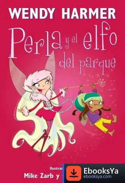 Descargar Perla Y El Elfo Del Parque (Perla)