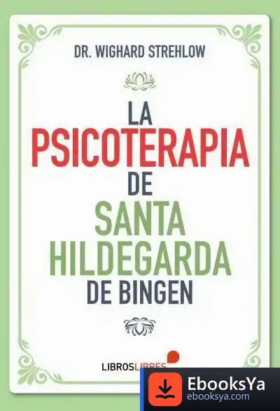 Descargar La Psicoterapia De Santa Hildegarda De Bingen