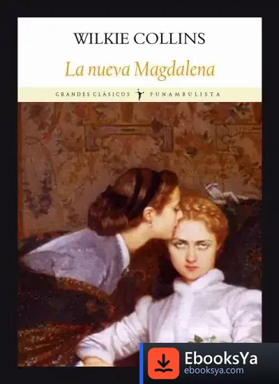 Descargar La Nueva Magdalena de Wilkie Collins