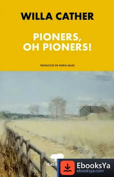 Descargar Pioners, Oh Pioners!
