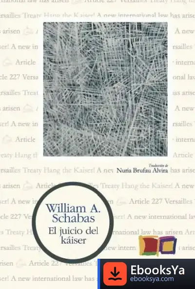 Descargar El Juicio Del Kaiser de William A. Schabas
