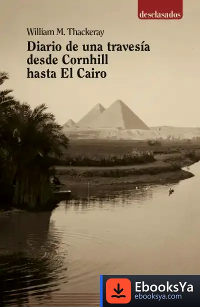 Descargar Diario De Una Travesía Desde Cornhill Hasta El Cairo