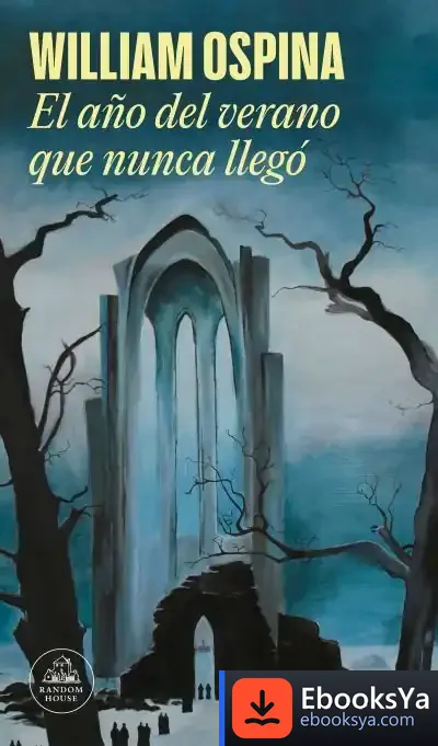 Descargar El Año Del Verano Que Nunca Llegó