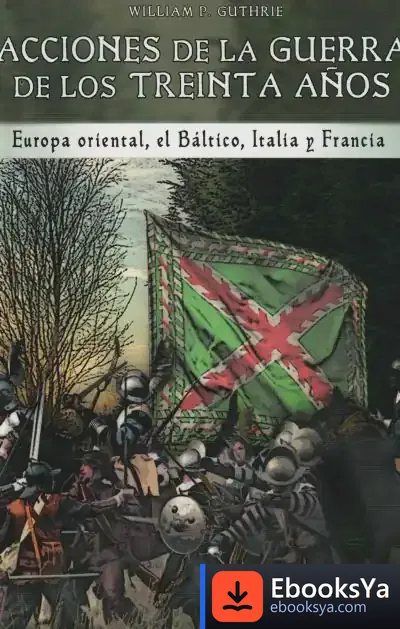 Descargar Acciones De La Guerra De Los Treinta Años de William P. Guthrie