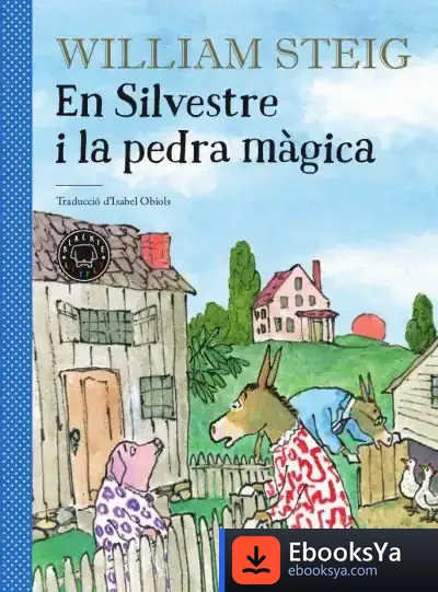 Descargar En Silvestre I La Pedra Màgica de William Steig