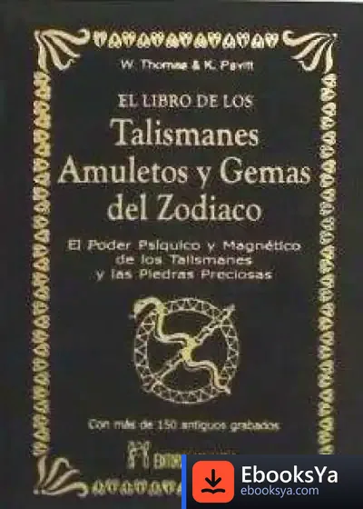 Descargar El Libro De Los Talismanes, Amuletos Y Gemas Del Zodiaco de Henri J. M. Nouwen