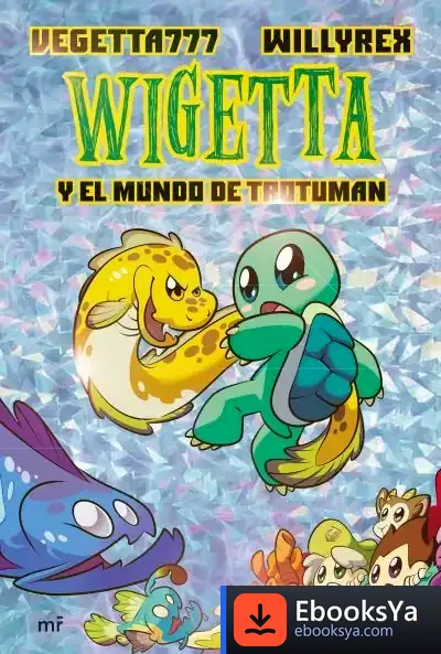 Descargar Wigetta Y El Mundo De Trotuman