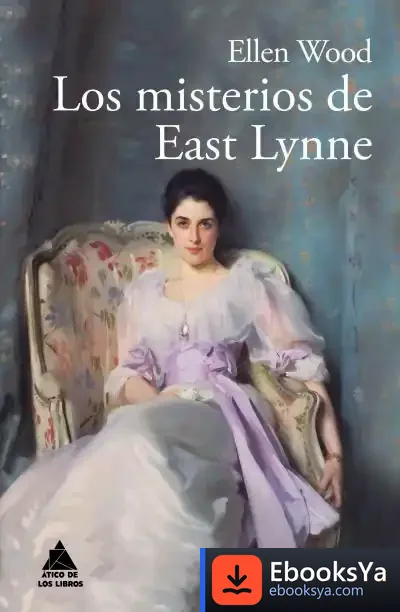 Descargar Los Misterios De East Lynne de Wood