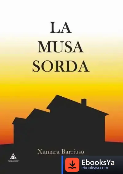 Descargar La Musa Sorda de Xamara Barriuso