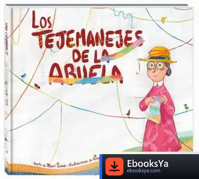 Descargar Los Tejemanejes De La Abuela de Xavi Simó Carles