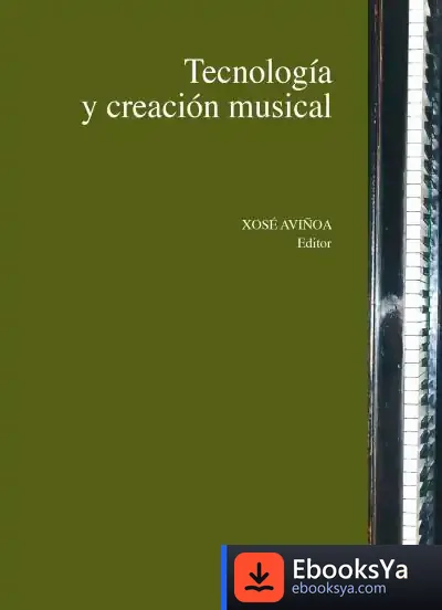 Descargar Tecnología Y Creación Musical