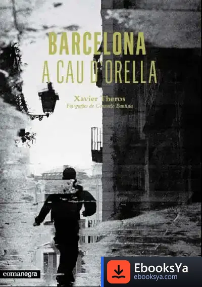 Descargar Barcelona A Cau D'Orella de Xavier Ballesteros Marqués