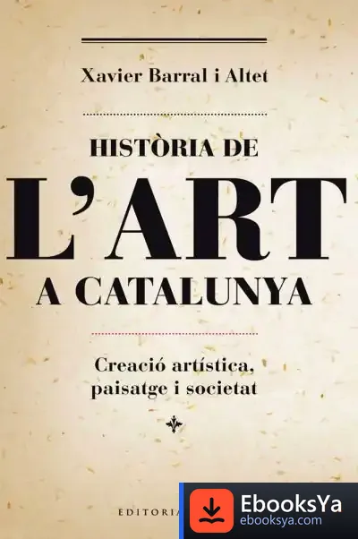 Descargar Història De L'Art A Catalunya