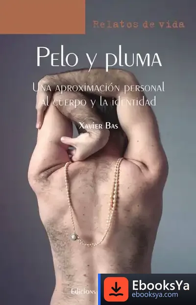 Descargar Pelo Y Pluma de Xavier Bas