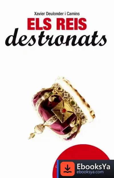 Descargar Els Reis Destronats de Xavier Deulonder I Camins