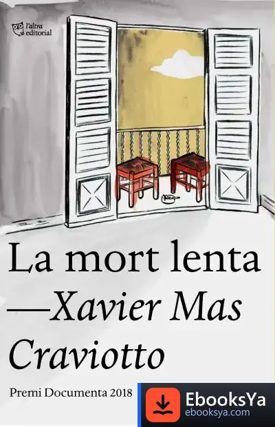 Descargar La Mort Lenta: Premi Documenta 2018