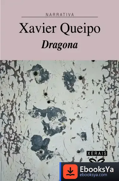 Descargar Dragona de Xavier Queipo