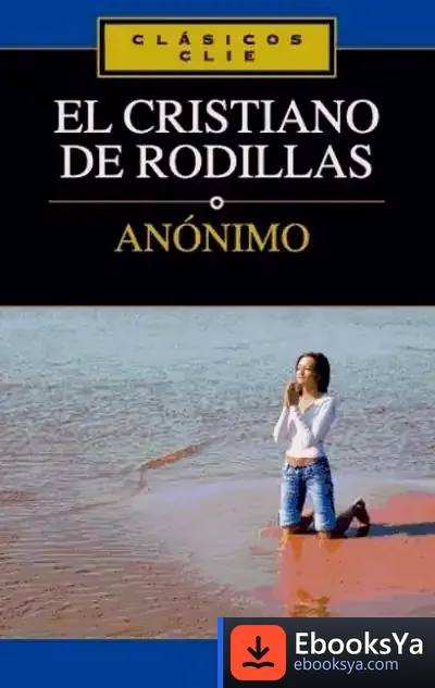 Descargar El Cristiano De Rodillas