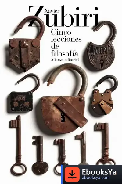 Descargar Cinco Lecciones De Filosofía de Xavier Zubiri