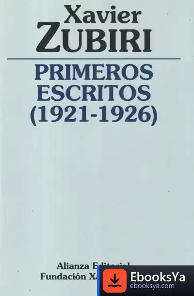 Descargar Primeros Escritos 1921-1926) de Xavier Zubiri