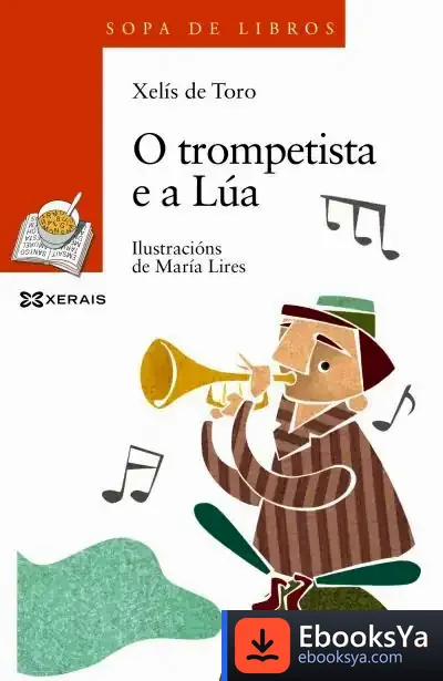 Descargar O Trompetista E A Lúa de Xelís de Toro