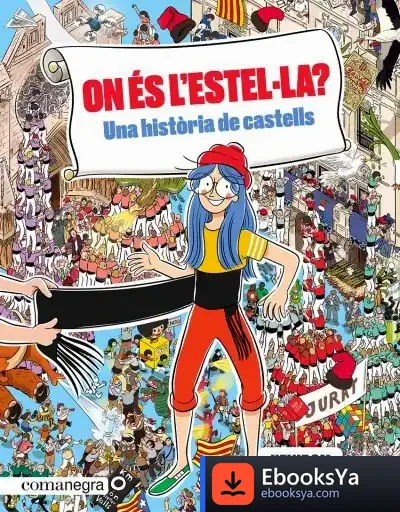 Descargar On És L'Estel·La? Una Història De Castells