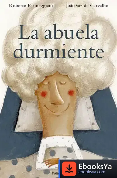 Descargar La Abuela Durmiente de Xosé Ballesteros