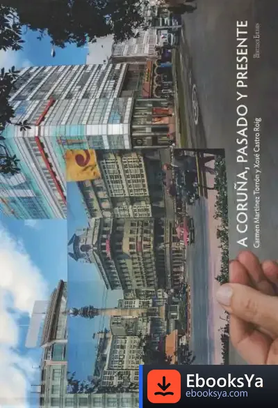 Descargar A Coruña, Pasado Y Presente