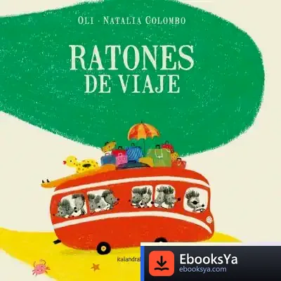 Descargar Ratones De Viaje de Xosé M. González Reboredo