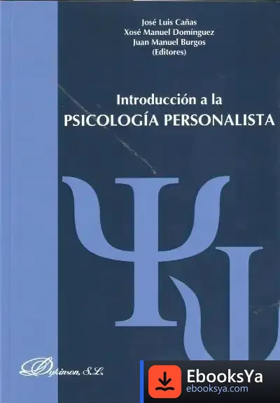 Descargar Introduccion A La Psicología Personalista de Xosé Manuel Domínguez Prieto