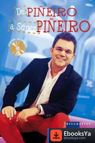 Descargar De Piñeiro A Súper Piñeiro de Xosé Manuel Piñeiro
