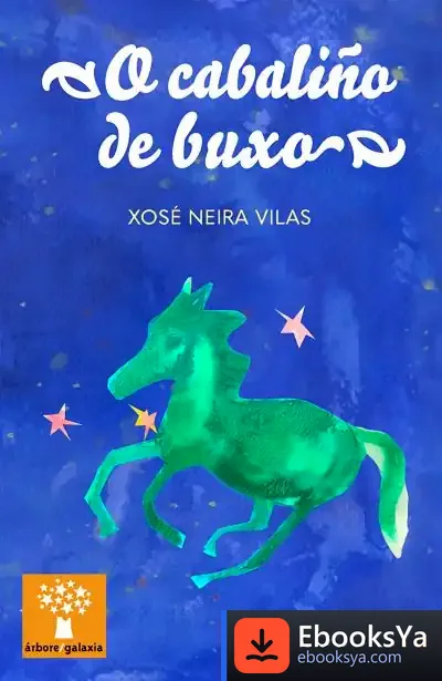 Descargar O Cabaliño De Buxo de Xosé Neira Vilas
