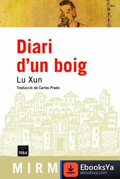 Descargar Diari D'Un Boig I Altres Relats de Xun Lu