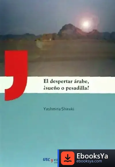 Descargar El Despertar Árabe, ¿Sueño O Pesadilla?