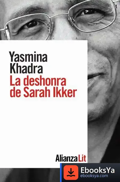 Descargar La Deshonra De Sarah Ikker de Yasmina Khadra