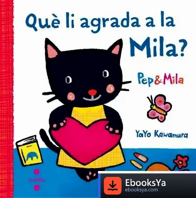 Descargar Què Li Agrada A La Mila? de Yayo Kawamura