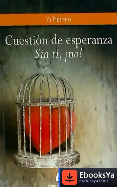 Descargar Cuestión De Esperanza. Sin Ti, ¡No!