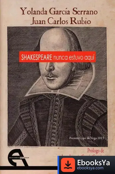 Descargar Shakespeare Nunca Estuvo Aquí de Yolanda García Serrano