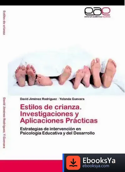 Descargar Estilos De Crianza. Investigaciones Y Aplicaciones Prácticas de Yolanda Guevara