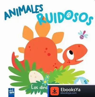 Descargar Animales Ruidosos. Los Dinosaurios