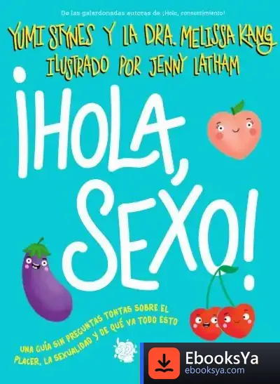 Descargar ¡Hola, Sexo! de Yumi Stynes