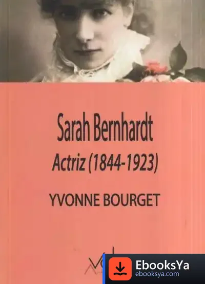 Descargar Sarah Bernhardt - Actriz (1844-1923)