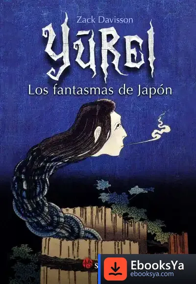 Descargar Yurei : Los Fantasmas De Japón de Zack Davisson