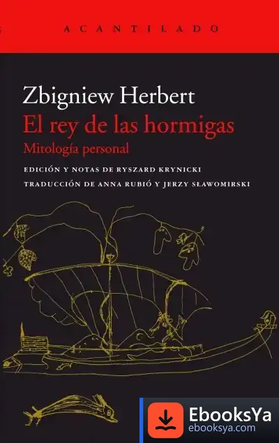 Descargar El Rey De Las Hormigas de Zbigniew Herbert