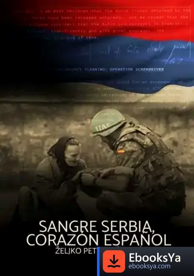 Descargar Sangre Serbia; Corazón Español de Zeljko Petrovic Zekic