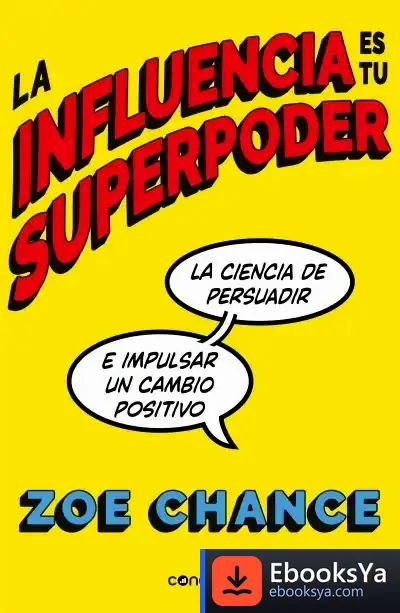 Descargar La Influencia Es Tu Superpoder de Zoe Chance