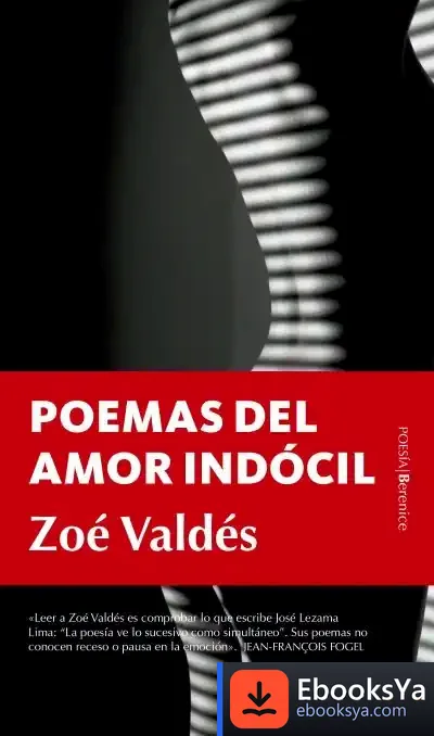 Descargar Poemas Del Amor Indócil de Zoé Valdés